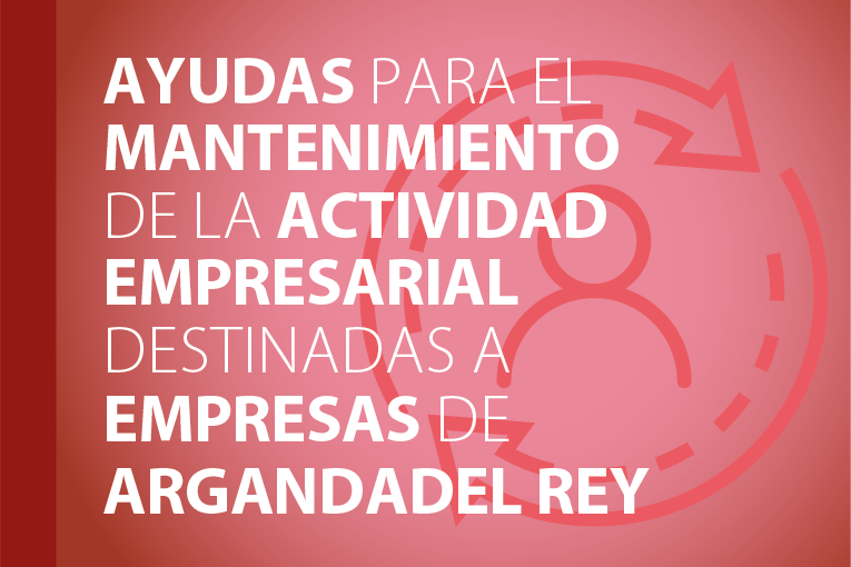 Imagen AYUDAS PARA EL MANTENIMIENTO DE LA ACTIVIDAD EMPRESARIAL (CONVOCATORIA CERRADA)